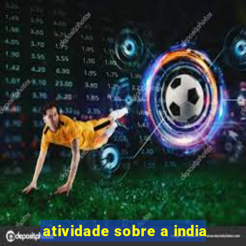 atividade sobre a india